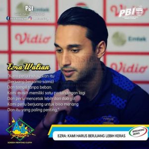 Ezra : Kami Harus Berjuang Lebih Keras