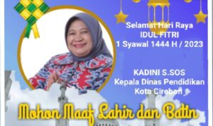 Kadis Pendidikan Kota Cirebon Mengucapkan Selamat Hari Raya Iedul Fitri 1444 H