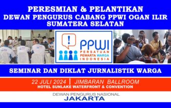 *INFORMASI* PPWI akan mengadakan acara Peresmian dan Pelantikan Dewan Pengurus Cabang Persatuan Pewarta Warga Indonesia (DPC PPWI) Ogan Ilir