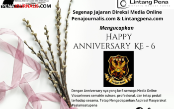 Penajournalis.com dan Lintangpena.com Ucapkan Selamat Ulang Tahun ke-6 untuk Viosarinews.com