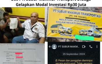 Bos PT. Subur Makmur Transport Diduga Gelapkan Modal Investasi Rp30 Juta