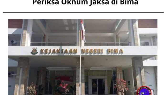 Keluarga Korban Desak Kejaksaan Agung Periksa Oknum Jaksa di Bima