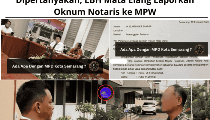 Profesionalisme MPD Kota Semarang Dipertanyakan, LBH Mata Elang Laporkan Oknum Notaris ke MPW