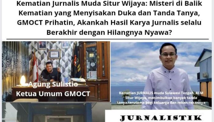 Kematian Jurnalis Muda Situr Wijaya: Misteri di Balik Kematian yang Menyisakan Duka dan Tanda Tanya, GMOCT Prihatin, Akankah Hasil Karya Jurnalis selalu Berakhir dengan Hilangnya Nyawa?