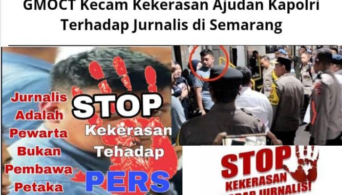 GMOCT Kecam Kekerasan Ajudan Kapolri Terhadap Jurnalis di Semarang