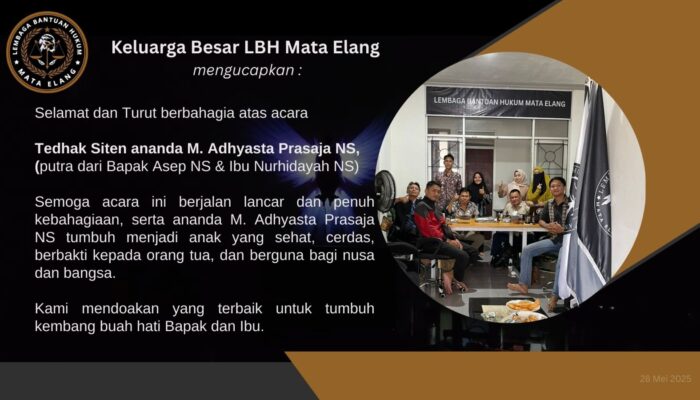 Keluarga Besar LBH Mata Elang Turut Berbahagia atas Digelar nya Acara Tedhak Siten Ananda M. Adhyasta Prasaja NS