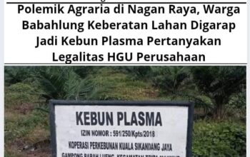 Polemik Agraria di Nagan Raya, Warga Babahlung Keberatan Lahan Digarap Jadi Kebun Plasma Pertanyakan Legalitas HGU Perusahaan