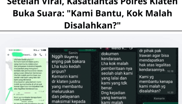 Setelah Viral, Kasatlantas Polres Klaten Buka Suara: “Kami Bantu, Kok Malah Disalahkan?”