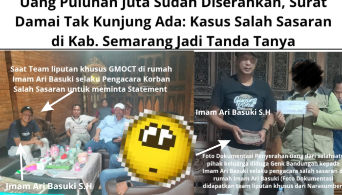Uang Puluhan Juta Sudah Diserahkan, Surat Damai Tak Kunjung Ada: Kasus Salah Sasaran di Kab. Semarang Jadi Tanda Tanya