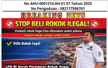 LPK-RI Soroti Peredaran Rokok Ilegal, Pengedar dan Distributor Terancam Penjara hingga 8 Tahun