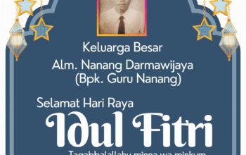 Keluarga Alm. Nanang Darmawijaya Rayakan Idul Fitri 1447 H/2026 M dengan Mengingat Pesan Ajaran dan Kasih Sayang
