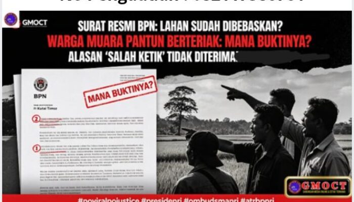 Surat Resmi BPN Kutai Timur Sebut Lahan Sudah Dibebaskan, Warga Muara Pantun Geruduk: Mana Buktinya? “Salah Ketik” Bukan Alasan!