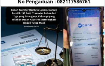 Sudah Transfer Rp2 Juta Lunasi, Namun Pemilik 150 Butir Tramadol Bebas dari Tiga yang Ditangkap, Keluarga yang Ditahan Desak Kapolres Metro Bekasi Jangan Tutup Mata