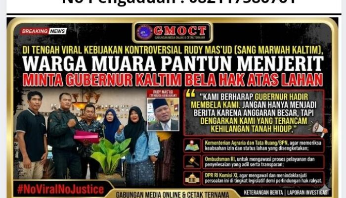 Di Tengah Viral Kebijakan Kontroversial Rudy Mas’ud (Sang Marwah Kaltim), Warga Muara Pantun Menjerit Minta Gubernur Kaltim Bela Hak Atas Lahan