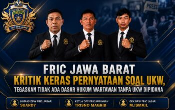 FRIC Jawa Barat Kritik Keras: Tidak Ada Dasar Hukum Wartawan Tanpa UKW Dipidana