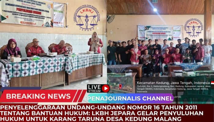 Penyelenggaraan Undang-Undang Nomor 16 Tahun 2011 tentang Bantuan Hukum: LKBH Jepara Gelar Penyuluhan Hukum untuk Karang Taruna Desa Kedung Malang