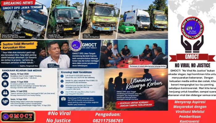 Suyitno Tak Tuntut Kerusakan Hino — GMOCT DPD Jateng Dorong Barakah Express Utamakan Keluarga Korban Laka Pemalang