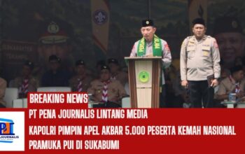 Kapolri Pimpin Apel Akbar 5.000 Peserta Kemah Nasional Pramuka PUI di Sukabumi