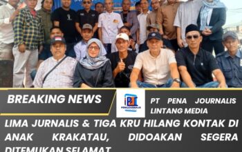 Lima Jurnalis & Tiga Kru Hilang Kontak di Anak Krakatau, Didoakan Segera Ditemukan Selamat