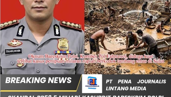 Skandal Rp58,5 Miliar! Kasubdit Bareskrim Polri Kombes Pol Fahrurozi Dilaporkan Diduga Tipu Investor Asal Malaysia Berkedok Tambang Emas