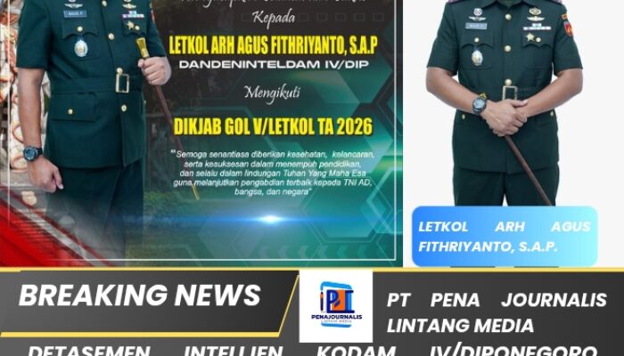 Detasemen Intelijen Kodam IV/Diponegoro Ucapkan Selamat kepada Letkol Arh Agus Fithriyanto, S.A.P. — Mengikuti Pendidikan Jabatan Golongan V