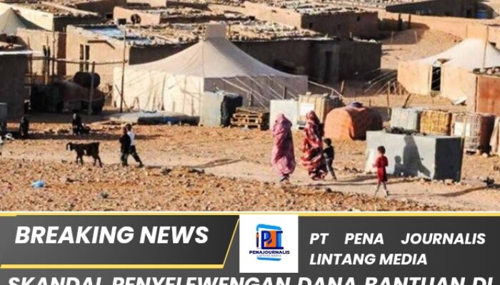 Skandal Penyelewengan Dana Bantuan di Kamp Tindouf — Wilson Lalengke Desak Bubarkan Kamp & Pulangkan Pengungsi