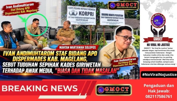 Ivan Andimuhtarom Staf Bidang APD Dispermades Kab. Magelang, Mantan Wartawan Solopos Sebut Tuduhan Sepihak Kades Giriwetan Terhadap Awak Media, “Biasa dan Tidak Masalah”