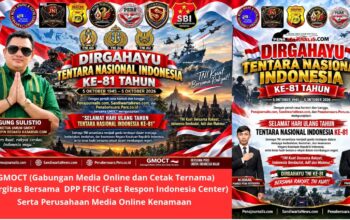Dirgahayu TNI ke-81: Bersama Rakyat, TNI Kuat! – GMOCT Bersama & Tokoh Pers Sampaikan Ucapan dan Harapan