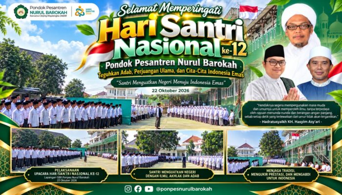 Semangat Hari Santri Nasional ke-12, Ponpes Nurul Barokah Teguhkan Adab, Perjuangan Ulama, dan Cita-Cita Indonesia Emas